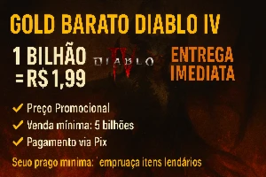 🔥 Gold Barato Diablo Iv | 1 Bilhão = R$ 1,99 | Entrega Imed