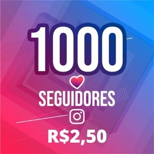 1K DE SEGUIDORES PARA O INSTAGRAM POR 2,5$ - Redes Sociais