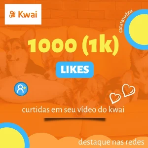 1000 mil curtidas KWAI - Social Media