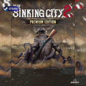 The Sinking City 2 - Premium Edition - Steam Offline