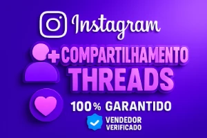 100 Compartilhamentos Threads Instagram|PREMIUM ★[promoção]★ - Redes Sociais
