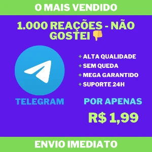 1.000 Reações Não Gostei no Telegram - Social Media