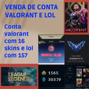 Venda de conta LOL (Diamante 4) e Valorant (Imortal 1)