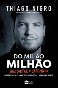 Do Mil ao Milhão. Sem Cortar o Cafezinho - eBooks