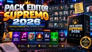 🔥 Pack Editor Supremo 2026⭐ - Vídeos e Cortes Cortes Virais