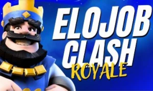Elo Job Clash Royale, Melhor Preço!