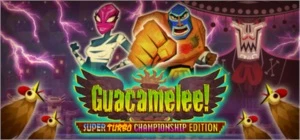 Guacamelee! Super Turbo Championship Edition - Steam