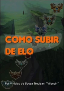 3 EBOOKS TREINAMENTO HIGH ELO (LEAGUE OF LEGENDS) LOL