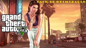 PACK DE OTIMIZAÇÃO PARA GTA V +FPS +PERFORMANCE - Outros