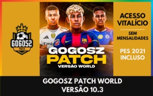 💛 Patch GOGOSZ WORLD + PES 2021┃Acesso Vitalício!