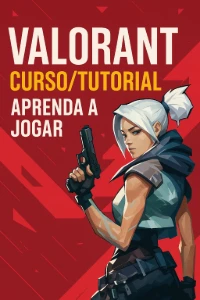 🎮 Curso de Valorant pra quem quer ser destaque no lobby. 🎮