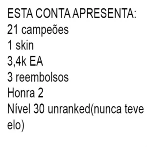 Conta de League of legends 21 campeões 1 skin LOL