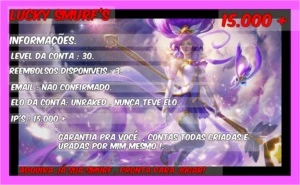 CONTAS LEVEL 30 UNRANKED 15.000+ IP - League of Legends LOL