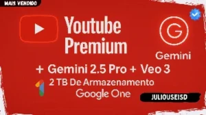 Youtube premium + Gemini + Veo 3 + 2Tb De Armazenamento ONE