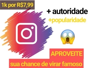 [Promoção] 1K Seguidores Instagram por apenas R$ 7,99 - Redes Sociais
