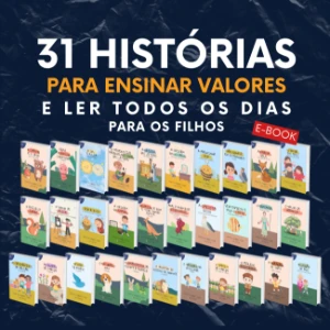 31 Histórias Para Contar Para Os Filhos Todos Os Dias