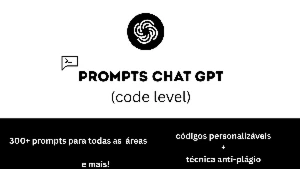 +300 Prompts CHAT-GPT Acelere a sua carreira (OFERTA)