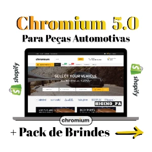 Tema Shopify Chromium Peças Automotivas + Atualizações