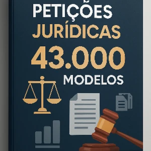 Pack Editáveis de Petições Jurídicas – 43.000 Modelos