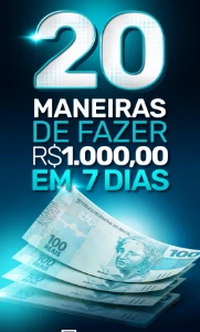 20 maneiras de fazer R$1.000,00 em 7 dias - eBooks