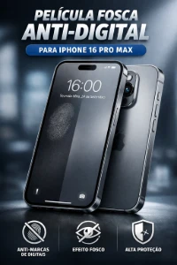Película Fosca Anti-Digital Para iPhone 16 Pro Max - Produtos Físicos