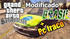 GTA BRASIL MODIFICADO PC FRACO 2023 SAN ANDREAS