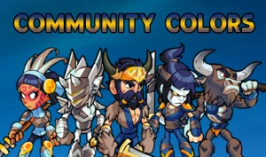Comunity Colors (All Legends) - Brawlhalla