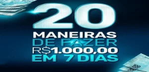20 Maneiras de Fazer R$1.000,00 em 7 dias - Assinaturas e Premium
