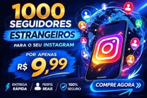 Instagram 1000 Seguidores Estrangeiros |Entrega Rápida! - Redes Sociais
