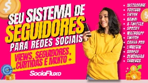 💻📲 Seguidores Para Redes Sociais | 😶‍🌫️ Sistema Secreto - Social Media