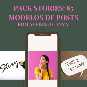 ✨ Pack Stories: 85 Modelos de Posts Editáveis no Canva ✨