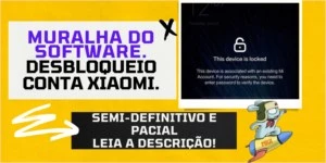 DESBLOQUEIO CONTA XIAOMI (ATIVO) - Softwares e Licenças