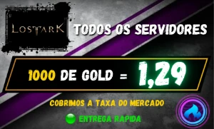 GOLD LOST ARK (1,29/1K)COBRIMOS A TAXA DE 5%-TODOS OS SERVID