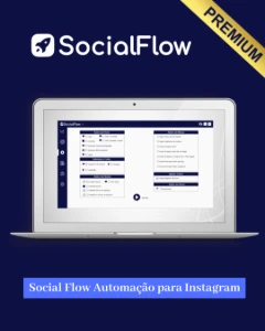 SocialFlow – Automatize o Crescimento e interação no Insta - Redes Sociais