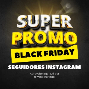 [Black Friday] 1K Seguidores para Instagram por R$ 8,99 - Redes Sociais