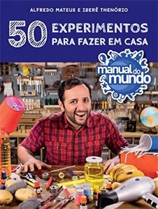 Manual do Mundo: 50 experimentos para fazer em casa - Outros