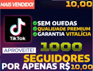 [Promoção]1000 Seguidores TikTok por apenas R$ 10,00 - Redes