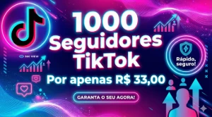 1000 Seguidores TikTok por apenas R$ 33,00 - NOVO - Social Media