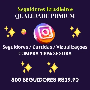 ✅ Seguidores Brasileiros 🇧🇷 - Redes Sociais