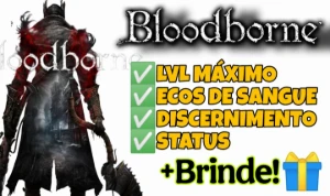 BloodBorne -Ecos de sangue Max, Discernimento Max PS4/PS5