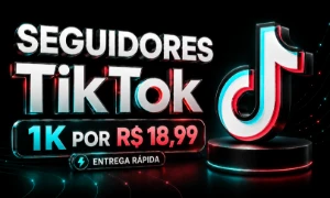 SEGUIDORES TIKTOK [ENTREGA RÁPIDA|MENOR PREÇO!] - Redes Sociais