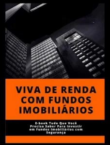 Aprenda A Investir Em Fundos De Investimento Imobiliários - eBooks