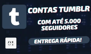 CONTAS TUMBLR COM ATÉ 5.000 SEGUIDORES [ALTA QUALIDADE] - Redes Sociais