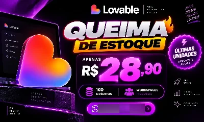 100 Créditos Lovable — Queima de Estoque - Inteligência Artificial