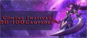[LOL BR] - CONTAS INATIVAS - League of Legends