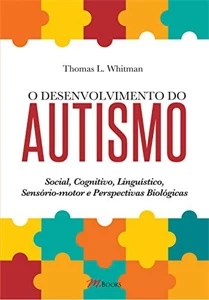 O Desenvolvimento do Autismo Thomas L. Whitman - eBooks