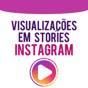 +1000 Visualizações em SEUS STORYS