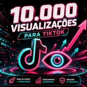 🎬 10.000 Visualizações TikTok | Entrega Imediata ⚡ - Redes Sociais