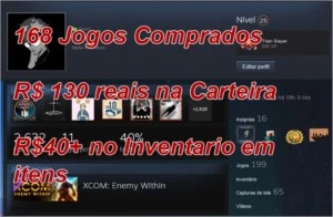 Conta Steam+ 168 Jogos+ R$130 na carteira+ R$40+ Inventario