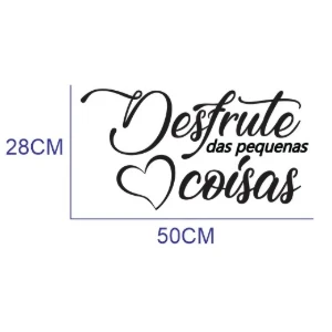 Frase Desfrute das Pequenas Coisas em MDF 50 x 28 cm